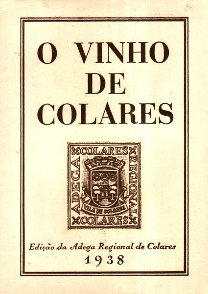 O VINHO DE COLARES.