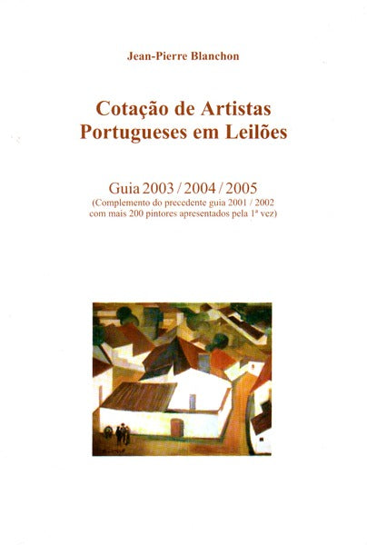 COTAÃ‡ÃƒO DE ARTISTAS PORTUGUESES EM LEILÃ•ES.