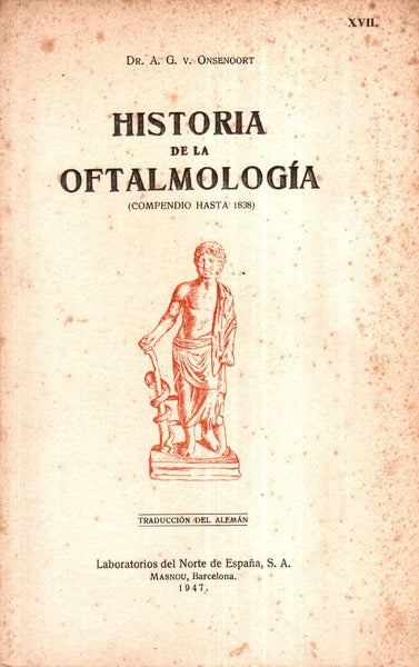 HISTORIA DE LA OFTALMOLOGÃA (COMPENDIO HASTA 1838).