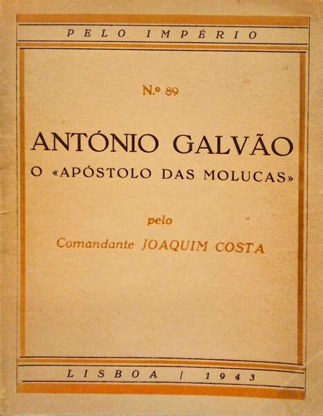 ANTÃ“NIO GALVÃƒO, O Â«APÃ“STOLO DAS MOLUCASÂ».