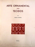 SUBSÃDIOS PARA A HISTÃ“RIA DA ARTE ORNAMENTAL DOS TECIDOS.