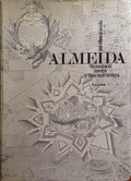 ALMEIDA SUBSÃDIOS PARA A SUA HISTÃ“RIA. [2 VOLS./1.Âª EDIÃ‡ÃƒO]