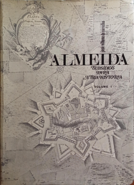ALMEIDA SUBSÃDIOS PARA A SUA HISTÃ“RIA. [2 VOLS./1.Âª EDIÃ‡ÃƒO]