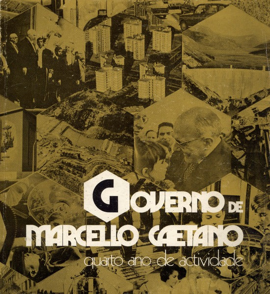 GOVERNO DE MARCELLO CAETANO. QUARTO ANO DE ACTIVIDADE.