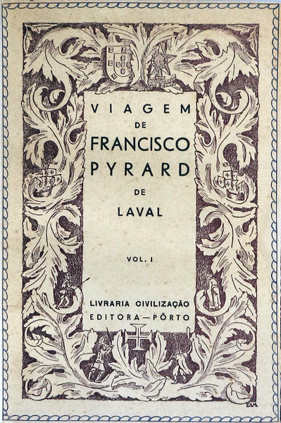 VIAGEM DE FRANCISCO PYRARD DE LAVAL.