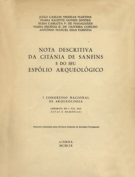 NOTA DESCRITIVA DA CITÃ‚NIA DE SANFINS E DO SEU ESPÃ“LIO ARQUEOLÃ“GICO.
