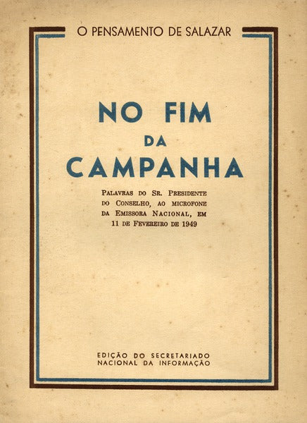 NO FIM DA CAMPANHA.