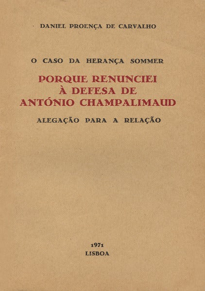 O CASO DA HERANÃ‡A SOMMER: PORQUE RENUNCIEI Ã€ DEFESA DE ANTONIO CHAMPALIMAUD.