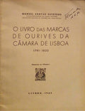 O LIVRO DAS MARCAS DE OURIVES DA CÃ‚MARA DE LISBOA 1791-1833.