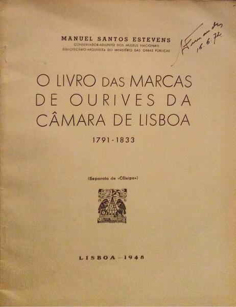 O LIVRO DAS MARCAS DE OURIVES DA CÃ‚MARA DE LISBOA 1791-1833.