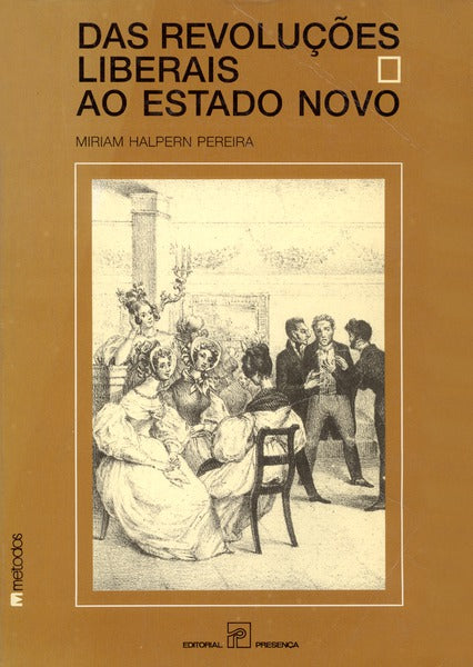 DAS REVOLUÃ‡Ã•ES LIBERAIS AO ESTADO NOVO.