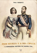D. MIGUEL E A SUA Ã‰POCA.