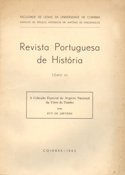 A COLECÃ‡ÃƒO ESPECIAL DO ARQUIVO NACIONAL DA TÃ”RRE DO TOMBO.