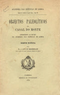 OBJECTOS PALEOLÃTICOS DO CASAL DO MONTE.