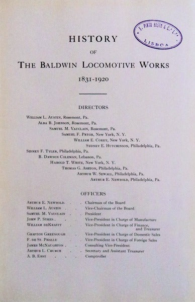 HISTORY OF THE BALDWIN LOCOMOTIVE WORKS. 1831-1920.