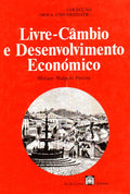 LIVRE-CÃ‚MBIO E DESENVOLVIMENTO ECONÃ“MICO: PORTUGAL NA SEGUNDA METADE DO SÃ‰CULO XIX.
