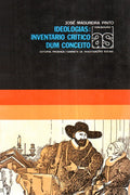 IDEOLOGIAS: INVENTÃRIO CRÃTICO DUM CONCEITO.