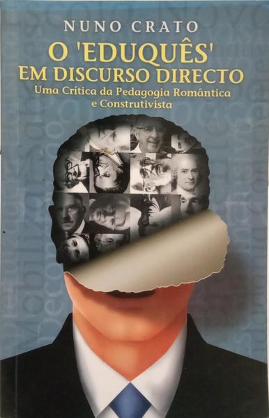 O Â«EDUQUÃŠSÂ» EM DISCURSO DIRECTO.