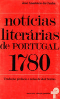 NOTÃCIAS LITERÃRIAS DE PORTUGAL 1780. [2.Âª EDIÃ‡ÃƒO]