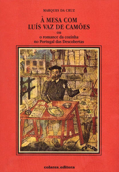 Ã€ MESA COM LUÃZ VAZ DE CAMÃ•ES.