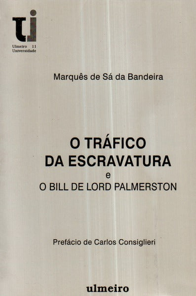 O TRÃFICO DA ESCRAVATURA E O BILL DE LORD PALMERSTON.