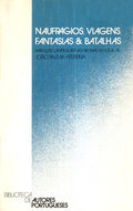 NAUFRÃGIOS, VIAGENS, FANTASIAS & BATALHAS.