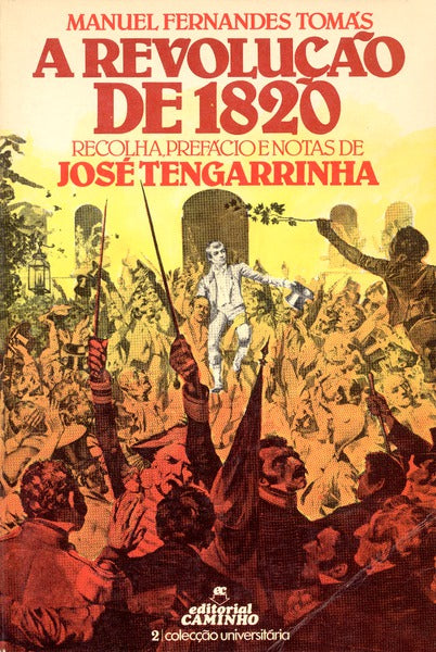 A REVOLUÃ‡ÃƒO DE 1820. [2.Âª EDIÃ‡ÃƒO]