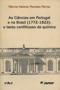 AS CIÃŠNCIAS EM PORTUGAL E NO BRASIL (1772-1822):