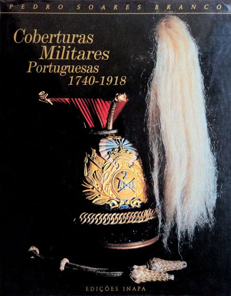 COBERTURAS MILITARES PORTUGUESAS 1740-1918.