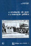 A REVOLUÃ‡ÃƒO DE 1820 E A INSTRUÃ‡ÃƒO PÃšBLICA.
