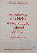 AS PALAVRAS E AS IDEIAS NA REVOLUÃ‡ÃƒO LIBERAL DE 1820.