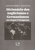 DICIONÃRIO DOS ANGLICISMOS E GERMANISMOS NA LÃNGUA PORTUGUESA.