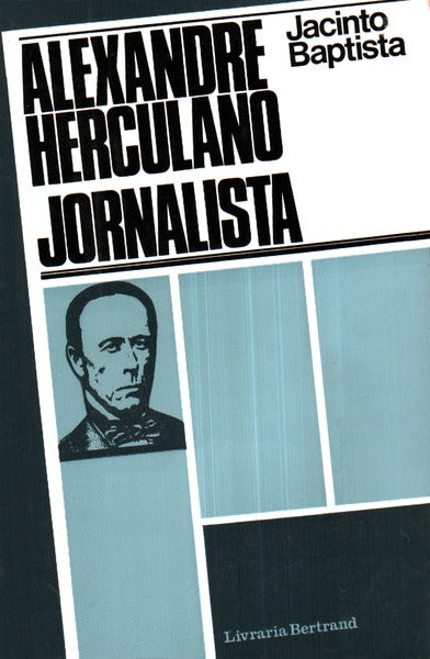 ALEXANDRE HERCULANO, JORNALISTA.