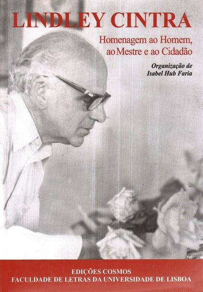 LINDLEY CINTRA: HOMENAGEM AO HOMEM, AO MESTRE E AO CIDADÃƒO.