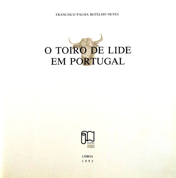 O TOIRO DE LIDE EM PORTUGAL.