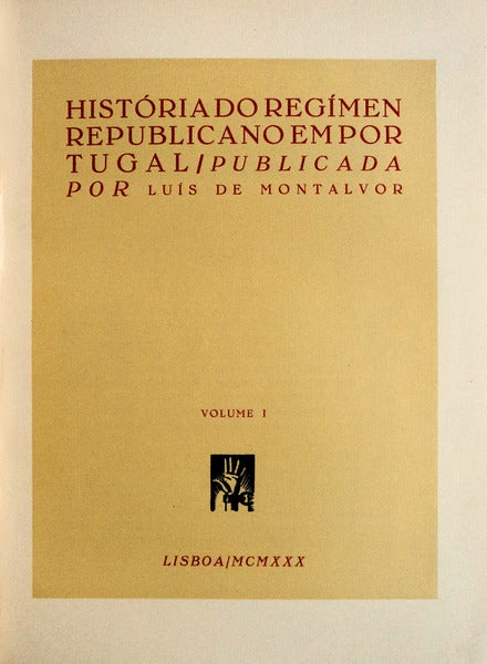 HISTÃ“RIA DO REGÃMEN REPUBLICANO EM PORTUGAL.