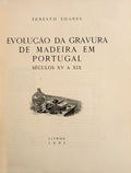 EVOLUÃ‡ÃƒO DA GRAVURA DE MADEIRA EM PORTUGAL.