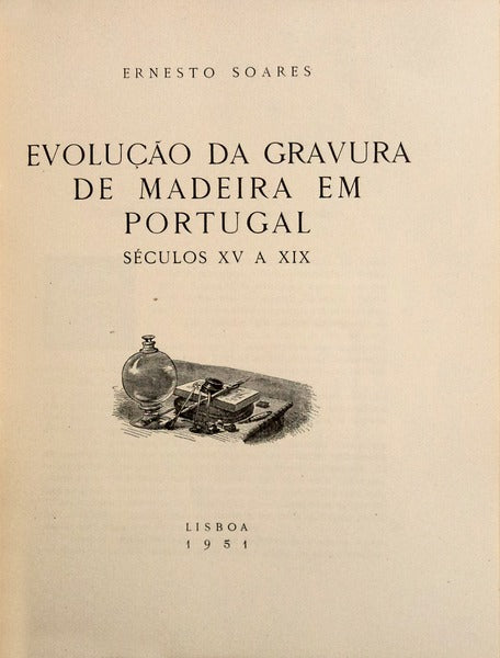 EVOLUÃ‡ÃƒO DA GRAVURA DE MADEIRA EM PORTUGAL.