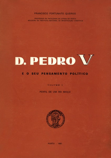 D. PEDRO V E O SEU PENSAMENTO POLÃTICO.