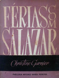 FÃ‰RIAS COM SALAZAR. [1.Âª EDIÃ‡ÃƒO]
