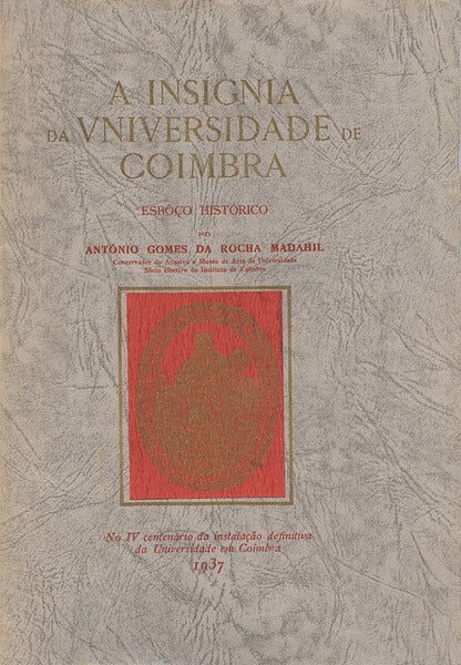 A INSIGNIA DA UNIVERSIDADE DE COIMBRA.