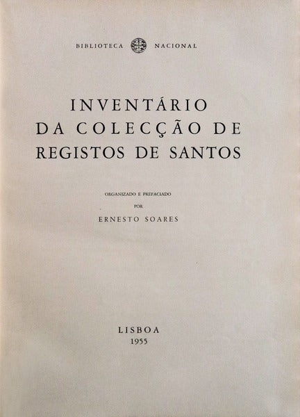 INVENTÃRIO DA COLECÃ‡ÃƒO DE REGISTOS DE SANTOS.