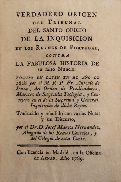 VERDADERO ORIGEN DEL TRIBUNAL DEL SANTO OFICIO DE LA INQUISICION EN LOS REYNOS DE PORTUGAL