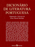 DICIONÃRIO DE LITERATURA PORTUGUESA.