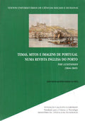 TEMAS, MITOS E IMAGENS DE PORTUGAL NUMA REVISTA INGLESA DO PORTO: THE LUSITANIAN (1844-1845).