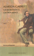 UM ROMÃ‚NTICO, UM MODERNO. [2 VOLS.]