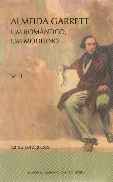 UM ROMÃ‚NTICO, UM MODERNO. [2 VOLS.]