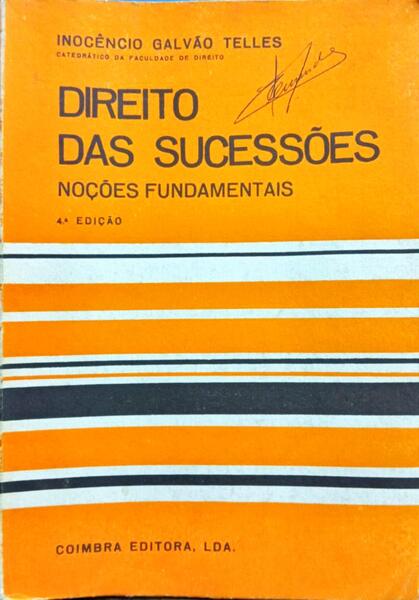 DIREITO DAS SUCESSÃ•ES, NOÃ‡Ã•ES FUNDAMENTAIS. [4.Âª EDIÃ‡ÃƒO]