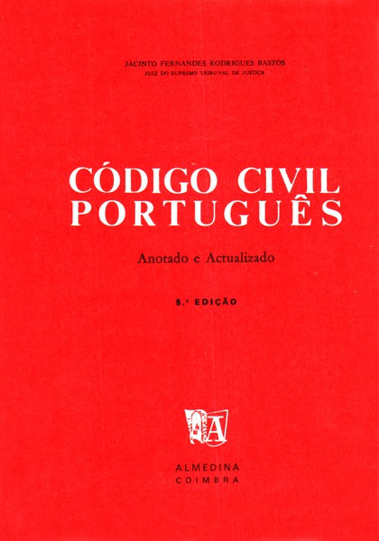 CÃ“DIGO CIVIL PORTUGUÃŠS. [5.Âª EDIÃ‡ÃƒO]