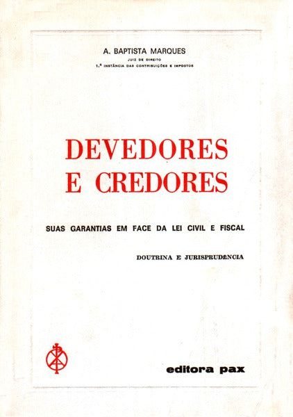DEVEDORES E CREDORES.